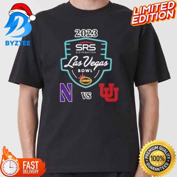 SRS Distribution Las Vegas Bowl UTAH Vs Northwestern On 23 December 2023 At Allegiant Stadium Las Vegas NV College Bowl T-Shirt