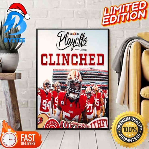 San Francisco 49ers Clinched NFL 2023 Playoffs Decoration Poster