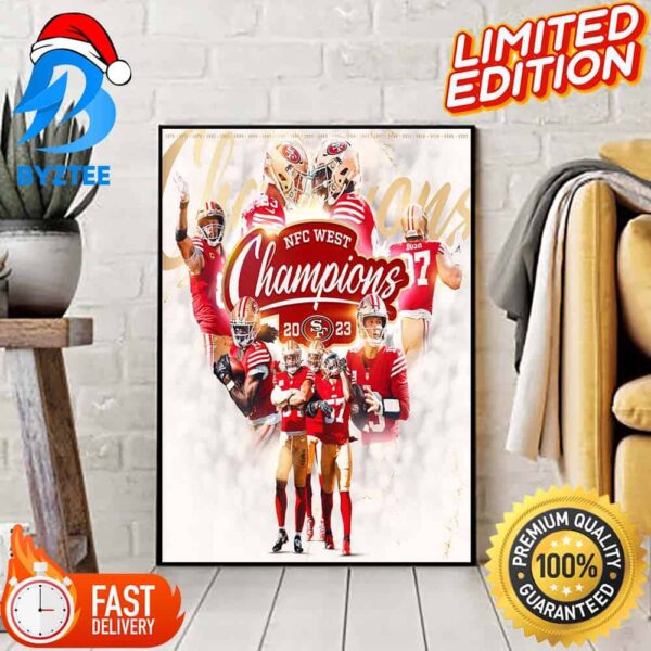 San Francisco 49ers Is The NFC West Champions 2023 Best In The West NFL Home Decor Poster