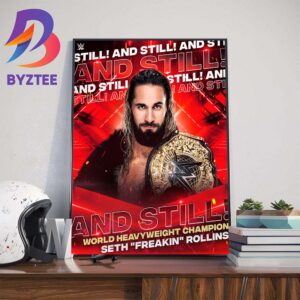 Seth Rollins And Still WWE World Heavyweight Champion Wall Decor Poster Canvas
