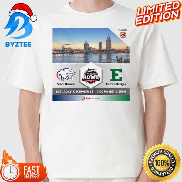 South Alabama Vs Eastern Michigan At Hancock Whitney Stadium On December 23rd 2023 For 68 Ventures Bowl T-shirt