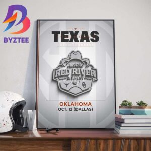 Texas Longhorns Football 2024 Schedule Allstate Red River Rivalry At The Cotton Bowl Wall Decor Poster Canvas