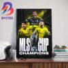 The Crew Columbus Crew Are The 2023 MLS Cup Champions Wall Decor Poster Canvas
