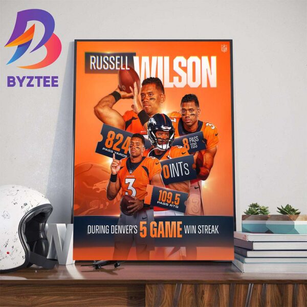 The Denver Broncos Player Russell Wilson With 5-Game Win Streak Wall Decor Poster Canvas