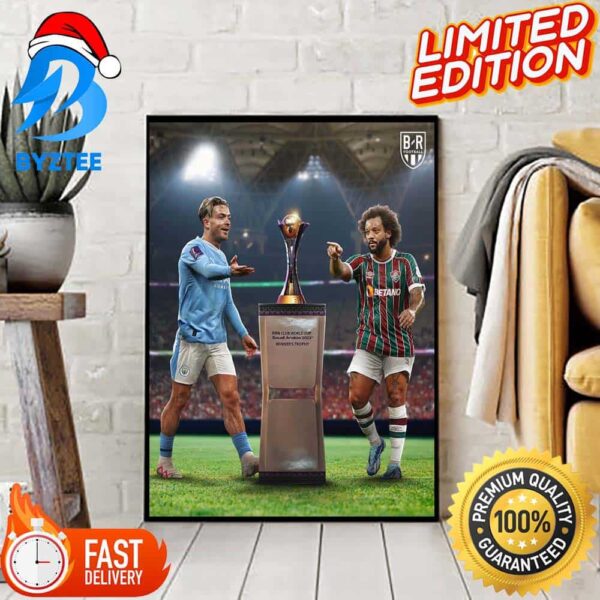 The FIFA Club World Cup Final Is Set Manchester City Vs Fluminense Home Decor Poster
