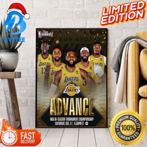 The Los Angeles Lakers Advance To The First-Ever NBA In-Season Tournament Championship Decoration Poster