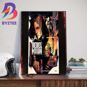 The Rebels Have Arrived Rebel Moon Part One A Child Of Fire Wall Decor Poster Canvas