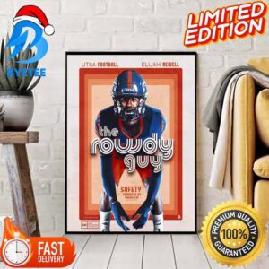 The Rowdy Guy Elijah Newell Signed A Contract With UTSA Football College Football Bowl Official Poster