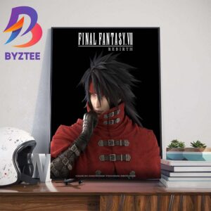 Vincent Valentine In Final Fantasy VII Rebirth FF7R Launching February 29th 2024 Wall Decor Poster Canvas