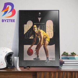 Caitlin Clark To The John R Wooden Award Late Season Top-20 Art Decor Poster Canvas