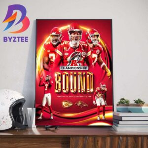 Congrats Kansas City Chiefs AFC Championship Bound January 28th 2024 Facing Off In The Championship Match With Baltimore Ravens Art Decor Poster Canvas