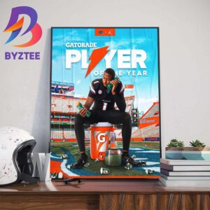 Congrats To Florida Gators Football Player Derek Lagway Is The The Gatorade National Player Of The Year Art Decorations Poster Canvas