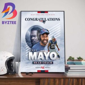 Congratulations To Jerod Mayo Is New Head Coach Of New England Patriots Art Decor Poster Canvas