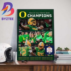 Congratulations To Oregon Ducks Football Are 2023-24 Vrbo Fiesta Bowl Champions Art Decorations Poster Canvas