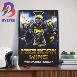Congratulations To The 2023 CFB Playoff National Champions Are Michigan Wolverines Football Art Decor Poster Canvas