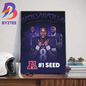 Congratulations To The Baltimore Ravens For AFC Seed 1 Art Decorations Poster Canvas