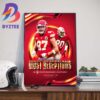 For The 4th Time In 5 Years The AFC Champions Chiefs Kingdom Kansas City Chiefs Are Going To The Super Bowl LVIII Art Decor Poster Canvas