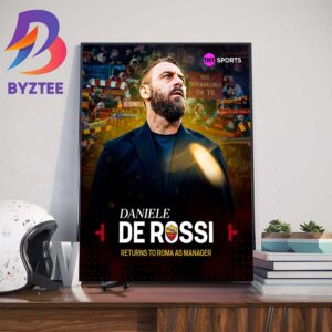 Daniele De Rossi Returns To AS Roma As Head Coach Art Decor Poster Canvas