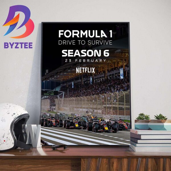 F1 Season 6 Of Drive To Survive Landing 23 February On Netflix Art Decor Poster Canvas
