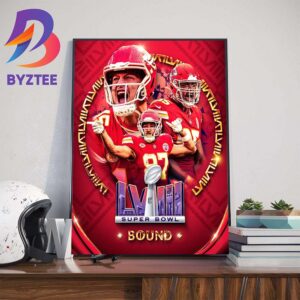 Here We Come Kansas City Chiefs Advanced 2024 Super Bowl LVIII Bound Art Decor Poster Canvas