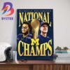 Michigan Are National Champs For The First Time In 26 Years Art Decor Poster Canvas