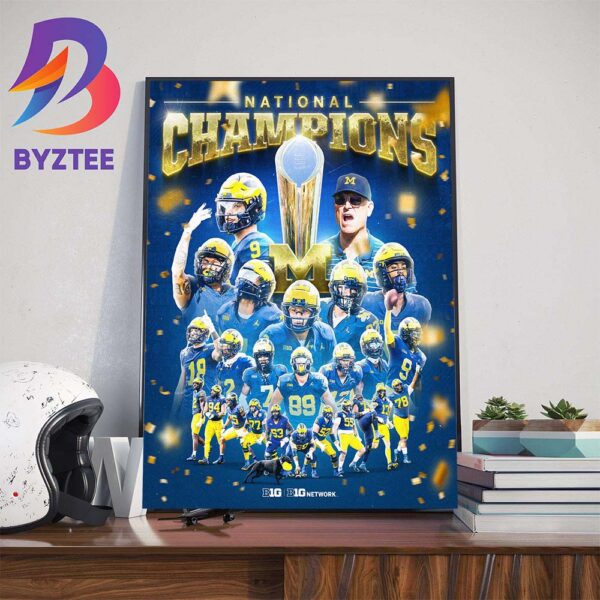 Michigan Wolverines Football Is On Top Of The College Football World National Champions For The First Time Since 1997 Art Decor Poster Canvas