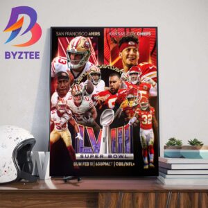 San Francisco 49ers vs Kansas City Chiefs For Super Bowl LVIII February 11th 2024 In Las Vegas Art Decor Poster Canvas