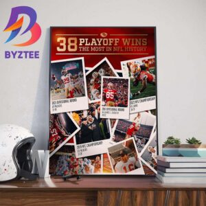 San Francisco 49ers with 38 Playoffs Wins For The Most in NFL History Art Decor Poster Canvas