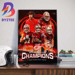 The 49ers Are NFC Champions Are Going To The Super Bowl LVIII Art Decor Poster Canvas