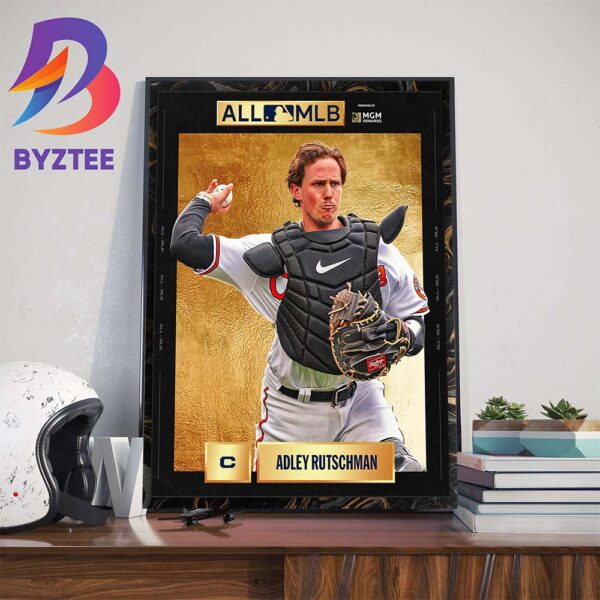 The Best Catcher In Baseball Adley Rutschman Winning 2023 All-MLB First Team Art Decorations Poster Canvas