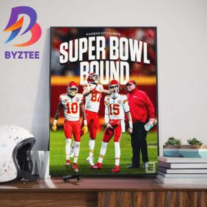 The Chiefs Are Headed To Las Vegas Back In The Super Bowl Bound Art Decor Poster Canvas