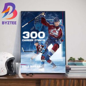 The Colorado Avalanche Player Cale Makar 300 Career Points In NHL Art Decor Poster Canvas
