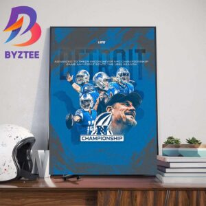 The Detroit Lions Have Advanced To The NFC Championship Game For The Second Time In Franchise History Art Decor Poster Canvas