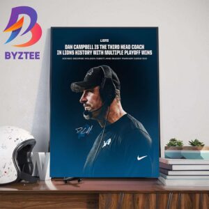 The Detroit Lions Head Coach Dan Campbell Is The 3rd Coach In Team History To Win Multiple Playoff Games Art Decor Poster Canvas