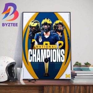The Michigan Wolverines Football Are 2023-24 CFP Championship National Champions Art Decor Poster Canvas