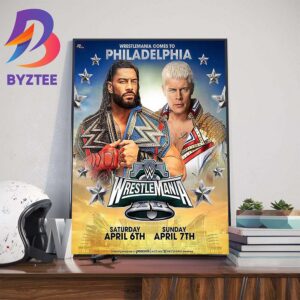 WrestleMania Comes To Philadelphia WWE WrestleMania XL Roman Reigns And Cody Rhodes WrestleMania 40 Official Poster Art Decorations Poster Canvas