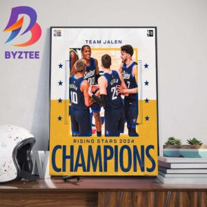 Congrats Team Jalen Are The 2024 NBA Panini Rising Stars Champions Art Decorations Poster Canvas