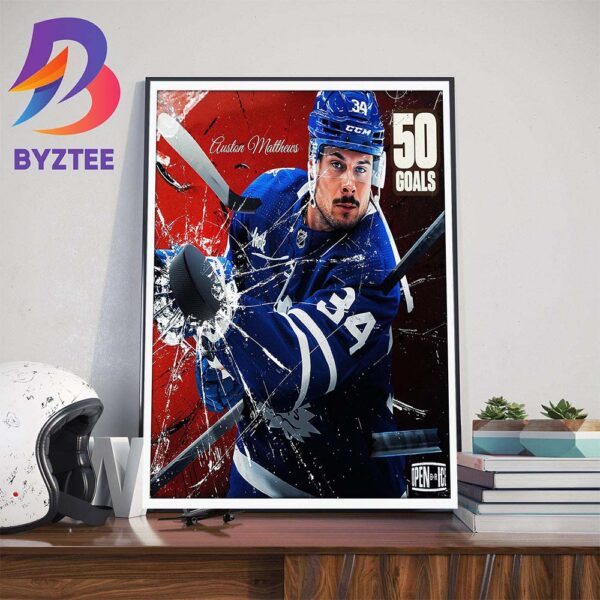 Congratulation To Auston Matthews Over 50 Goal In Season Art Decor Poster Canvas