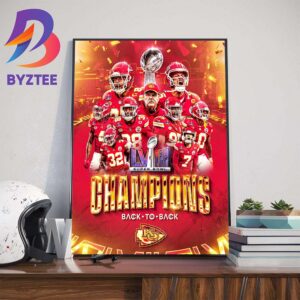 Kansas City Chiefs Back-to-Back Super Bowl Champions Art Decorations Poster Canvas