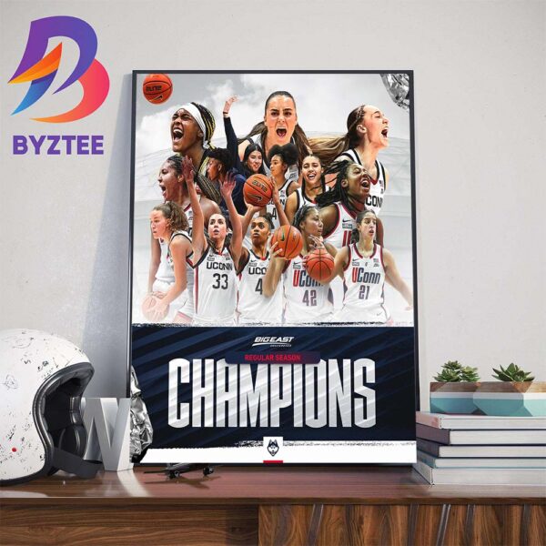 The 2023 2024 Big East Conference Regular Season Champions Are UConn Womens Basketball Art Decorations Poster Canvas