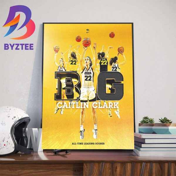 The Big Ten All-Time Leading Scorer Is Caitlin Clark Of Iowa Womens Basketball Art Decorations Poster Canvas