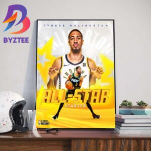 Tyrese Haliburton Is All-Star Starter for the 2024 NBA All-Star Game in Indy Art Decorations Poster Canvas