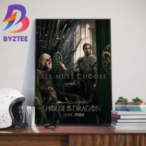 Aegon Targaryen And Ser Criston Cole All Must Choose Team Green In House Of The Dragon Wall Decor Poster Canvas