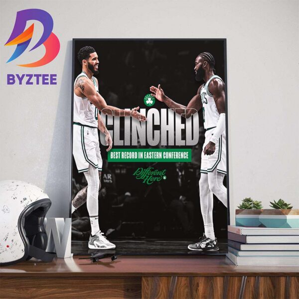 Boston Celtics Clinched Best Record In Eastern Conference Wall Decor Poster Canvas