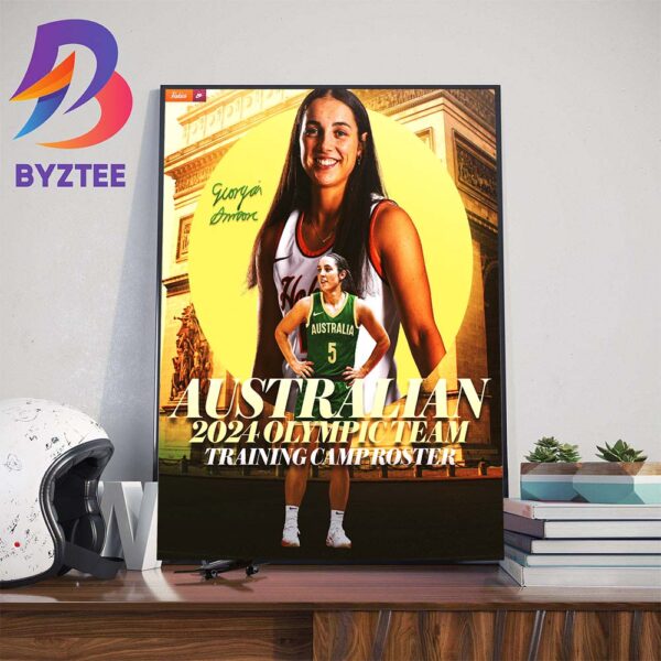 Congratulations to Georgia Amoore For The Basketball Australia 2024 Olympic Team Training Camp Roster Wall Decor Poster Canvas