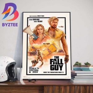 Fall Hard The Fall Guy Official Poster With Starring Ryan Gosling And Emily Blunt Art Decorations Poster Canvas