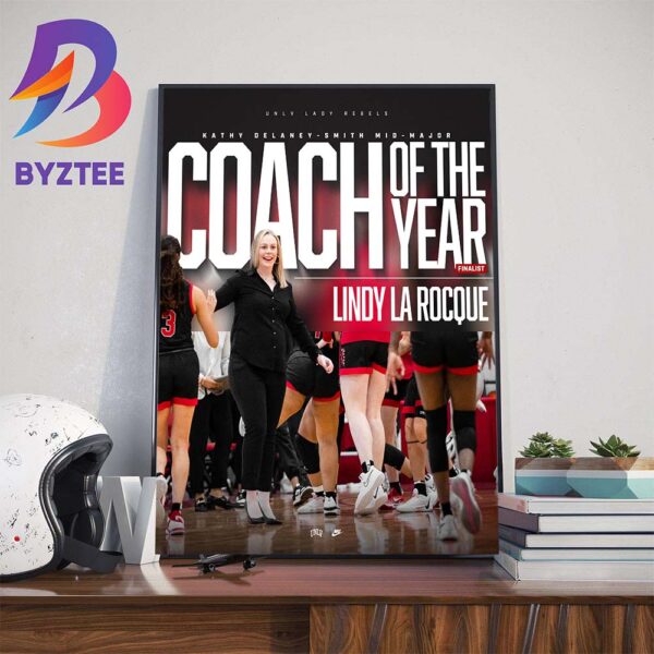 Head Coach Lindy La Rocque Is The Kathy Delaney-Smith Mid-Major Coach Of The Year Award Art Decorations Poster Canvas
