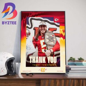 Kansas City Chiefs Thank You For Everything Tommy Townsend Art Decorations Poster Canvas