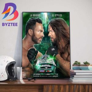LA Knight Vs AJ Styles at WWE WrestleMania XL Art Decorations Poster Canvas