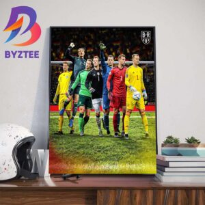 Manuel Neuer Has Played In Every Minute Of Germany Last 7 Major Tournaments Wall Decor Poster Canvas